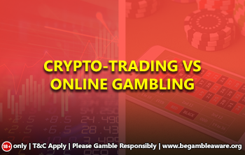Crypto-trading VS. online gambling